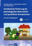 Schulbasierte Förderung der phonologischen Bewusstheit und sprachlicher Kompetenzen, m. CD-ROM