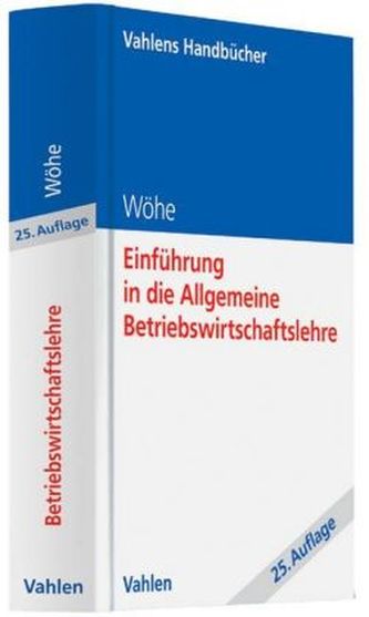 Einführung in die Allgemeine Betriebswirtschaftslehre