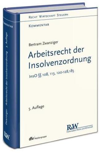 Das Arbeitsrecht der Insolvenzordnung (InsO), Kommentar