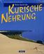 Reise durch die Kurische Nehrung