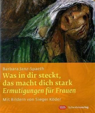 Was in dir steckt, das macht dich stark