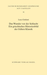 Das Wunder vor der Schlacht. Ein griechisches Historienbild der frühen Klassik