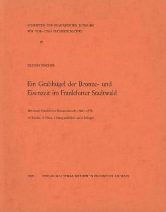 Ein Grabhügel der Bronze- und Eisenzeit im Frankfurter Stadtwald