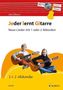 Jeder lernt Gitarre - Neue Lieder mit 1 oder 2 Akkorden, m. Audio-CD