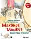 Maximus Musikus besucht das Orchester, m. Audio-CD