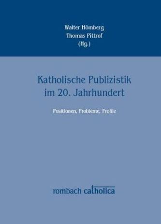 Katholische Publizistik im 20. Jahrhundert
