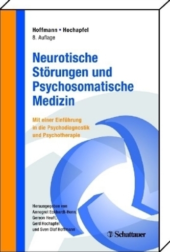 Neurotische Störungen und Psychosomatische Medizin Neurotische Störungen und Psychosomatische Medizin