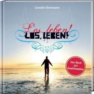 Los, leben!