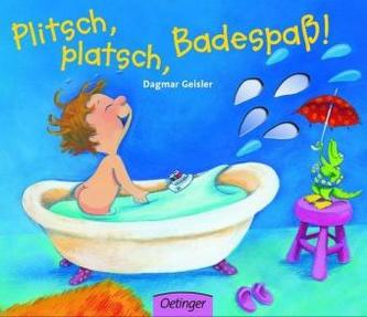 Plitsch, platsch, Badespaß!