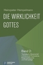 Die Wirklichkeit Gottes. Bd.2