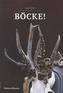 Böcke!