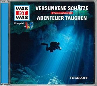 Versunkene Schätze; Abenteuer Tauchen, Audio-CD