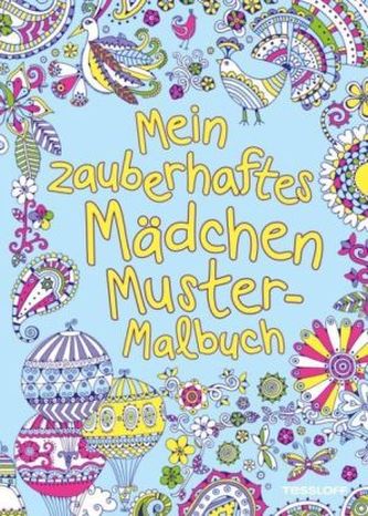 Mein zauberhaftes Muster-Malbuch