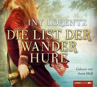 Die List der Wanderhure, 6 Audio-CDs