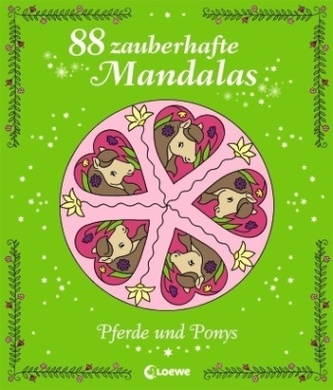 88 zauberhafte Mandalas, Pferde und Ponys