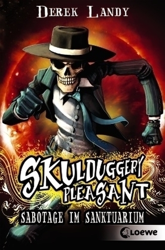 Skulduggery Pleasant - Sabotage im Sanktuarium