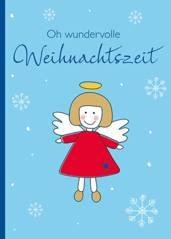 Oh wundervolle Weihnachtszeit