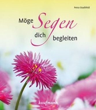 Möge Segen dich begleiten