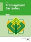 Prüfungsbuch Gartenbau