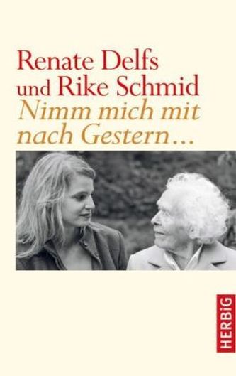 Nimm mich mit nach Gestern ...