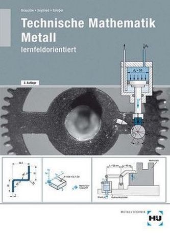 Technische Mathematik Metall, lernfeldorientiert