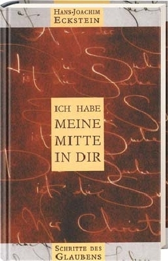 Ich habe meine Mitte in Dir