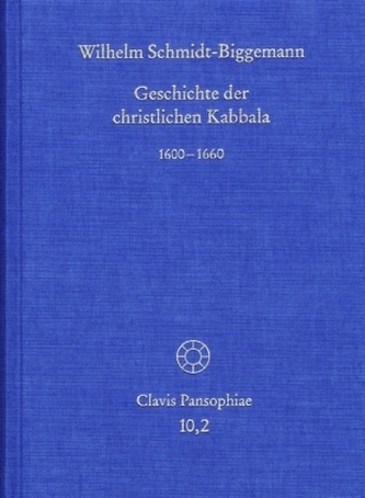 Geschichte der christlichen Kabbala. Tl.2