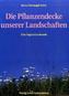 Die Pflanzendecke unserer Landschaften
