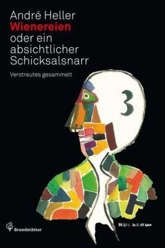 Wienereien oder ein absichtlicher Schicksalsnarr