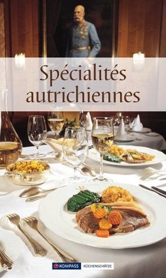 Spécialités autrichiennes. Österreichische Spezialitäten, französische Ausgabe