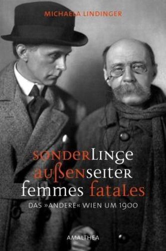Außenseiter, Sonderlinge, Femmes fatales