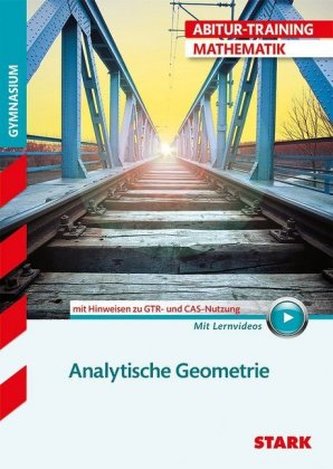 Analytische Geometrie mit Hinweisen zu GTR und CAS-Nutzung