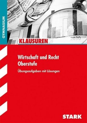 Klausuren Wirtschaft und Recht Oberstufe