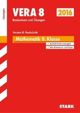 VERA 8 2016 - Mathematik Version B: Realschule, Lösungen