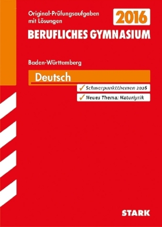 Berufliches Gymnasium 2016 - Deutsch, Baden-Württemberg