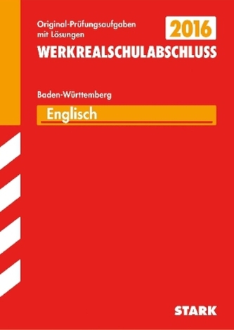 Werkrealschule 2016 - Englisch 10. Klasse, Baden-Württemberg