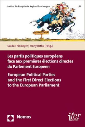 Les partis politiques européens face aux premières élections directes du Parlement Européen - European Political Parties and the
