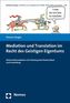 Mediation und Translation im Recht des Geistigen Eigentums
