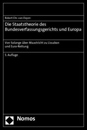 Die Staatstheorie des Bundesverfassungsgerichts und Europa