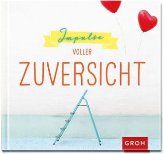 Impulse voller Zuversicht
