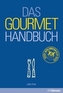 Das Gourmet-Handbuch
