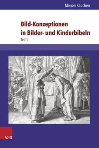 Bild-Konzeptionen in Bilder- und Kinderbibeln, 2 Bde.