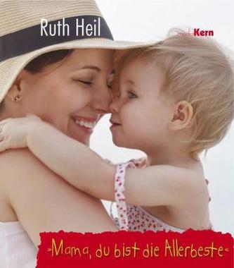 'Mama, du bist die Allerbeste'