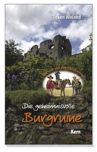 Die vier von der Ponybande - Die geheimnisvolle Burgruine Die vier von der Ponybande - Die geheimnisvolle Burgruine