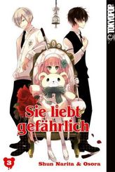 Sie liebt gefährlich. Bd.3
