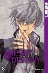 Resist Destiny. Bd.3