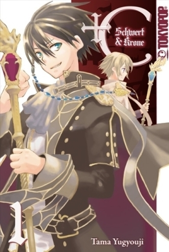 +C: Schwert und Krone. Bd.1