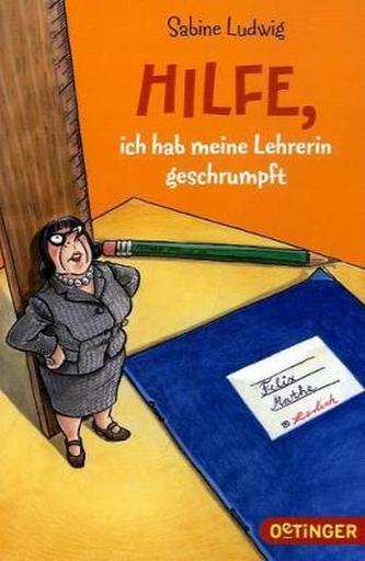 Hilfe, ich hab meine Lehrerin geschrumpft Hilfe, ich hab meine Lehrerin geschrumpft