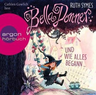 Bella Donner und wie alles begann ..., 2 Audio-CDs