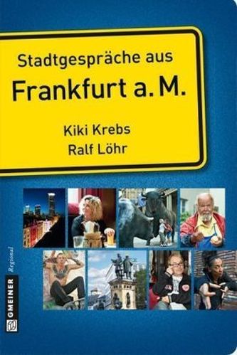 Stadtgespräche aus Frankfurt a. M.